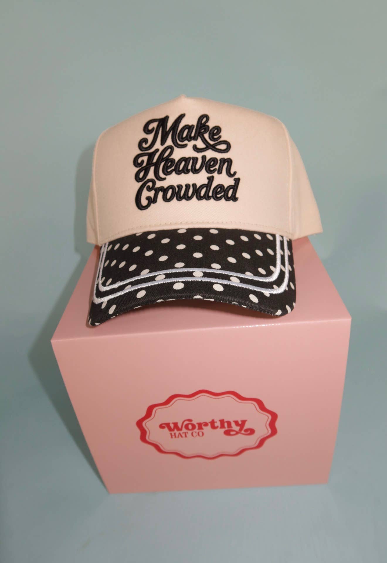 Make Heaven Crowded Hat